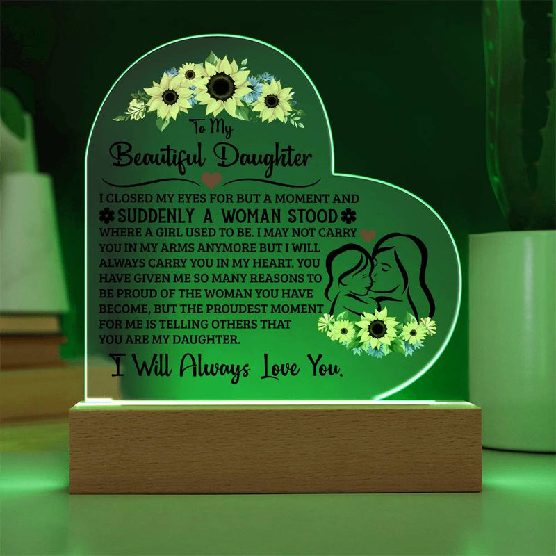 To My Daughter Proud – Acrylic Heart Plaque